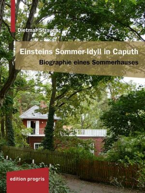 Einsteins Sommer-Idyll in Caputh