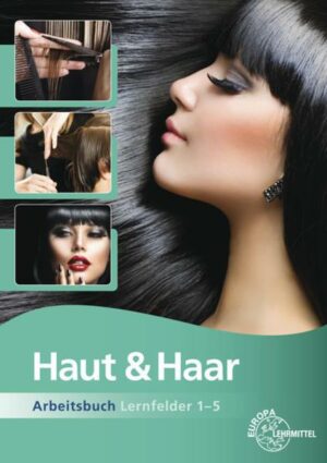 Haut & Haar Arbeitsbuch LF 1-5