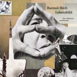 Hannah Höch: Lebensbild