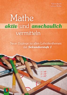 Mathe aktiv und anschaulich vermitteln