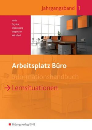 Arbeitsplatz Büro. Lernsituationen 1