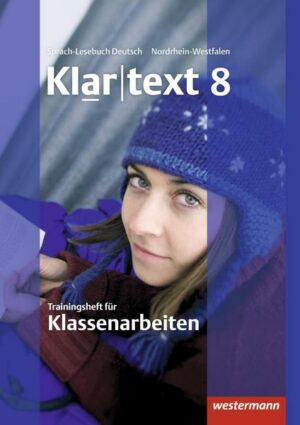 Klartext 8. Trainingsheft für Klassenarbeiten. Nordrhein-Westfalen