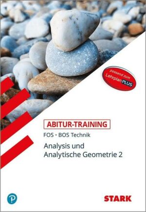 STARK Abitur-Training FOS/BOS - Mathematik Bayern 12. Klasse Technik