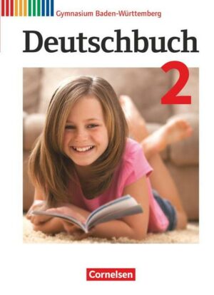Deutschbuch Gymnasium Band 2: 6. Schuljahr - Baden-Württemberg - Bildungsplan 2016 - Schülerbuch