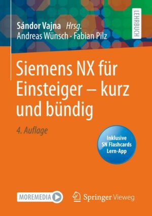 Siemens NX für Einsteiger – kurz und bündig