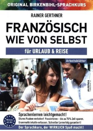 Arbeitsbuch zu Französisch wie von selbst für URLAUB & REISE