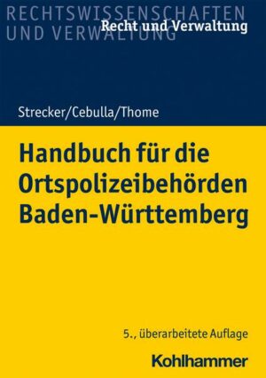 Handbuch für Ordnungsämter und Ortspolizeibehörden Baden-Württemberg