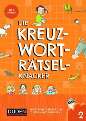 Die Kreuzworträtselknacker – ab 7 Jahren (Band 2)