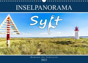 SYLT Inselpanorama (Wandkalender 2023 DIN A3 quer)