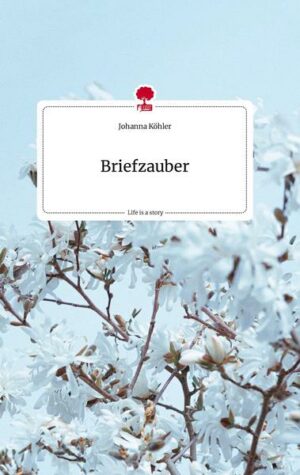Briefzauber. Life is a Story - story.one