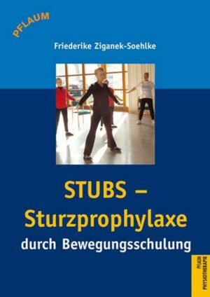 STUBS – Sturzprophylaxe durch Bewegungsschulung