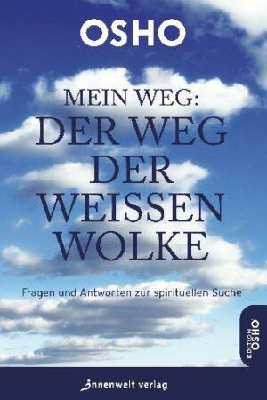 Mein Weg: Der Weg der weißen Wolke