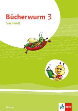 Bücherwurm Sachunterricht 3.Sachheft Klasse 3.  Ausgabe für Sachsen