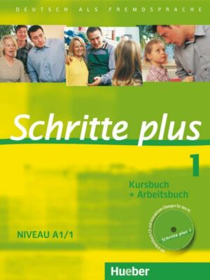 Schritte plus 1 Niveau A1/1. Kursbuch + Arbeitsbuch mit Audio-CD zum Arbeitsbuch