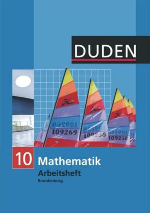 Duden Mathematik - 10. Schuljahr - Sekundarstufe I - Brandenburg. Arbeitsheft