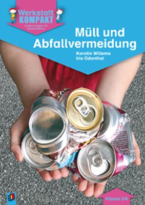 Werkstatt kompakt: Müll und Abfallvermeidung. Kopiervorlagen mit Arbeitsblättern