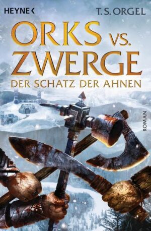 Der Schatz der Ahnen / Orks vs. Zwerge Bd.3