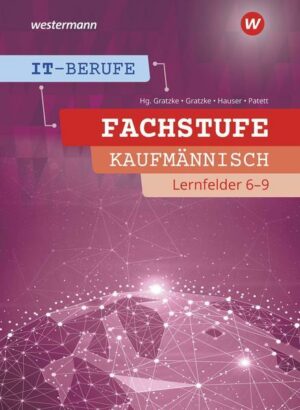 IT-Berufe. Fachstufe Lernfelder 6-9 Kaufmännisch: Schülerband