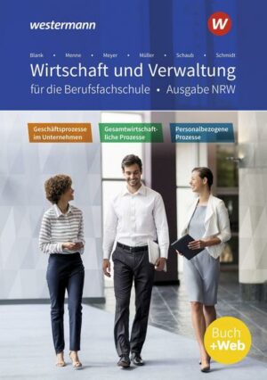 Wirtschaft und Verwaltung für die Berufsfachschule. Schülerband. NRW Nordrhein-Westfalen