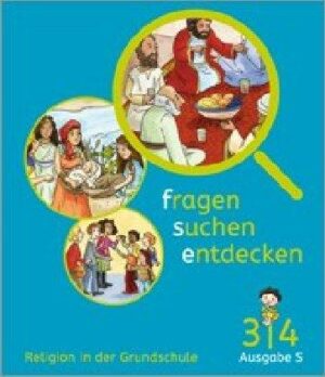Fragen - suchen - entdecken 3/4. Schülerbuch Klasse 3/4.  Ausgabe Baden-Württemberg und Südtirol