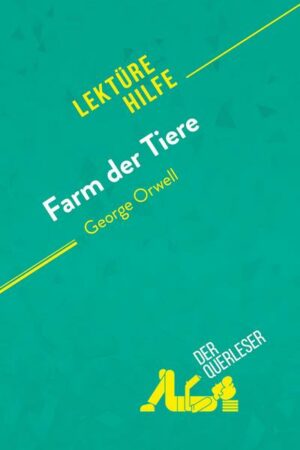 Farm der Tiere von George Orwell (Lektürehilfe)