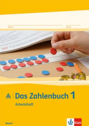 Das Zahlenbuch. 1.Schuljahr. Arbeitsheft. Bayern
