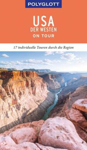 POLYGLOTT on tour Reiseführer USA – Der Westen