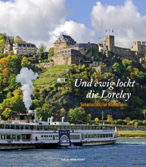 Und ewig lockt die Loreley