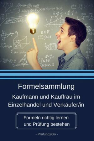Formelsammlung Kaufmann und Kauffrau im Einzelhandel und Verkäufer/in