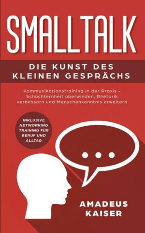 Smalltalk - Die Kunst des kleinen Gesprächs