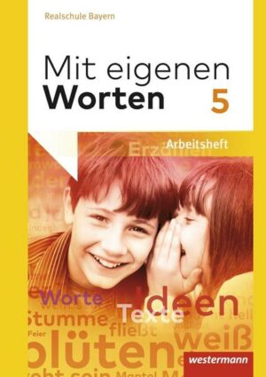 Mit eigenen Worten 5. Arbeitsheft. Realschulen. Bayern
