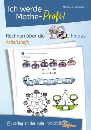 Ich werde Mathe-Profi! Rechnen über die 10 hinaus  Arbeitsheft