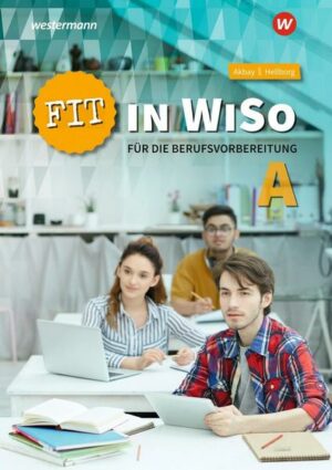 Fit in WiSo A für die Berufsvorbereitung. Arbeitsheft
