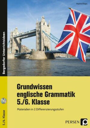 Grundwissen englische Grammatik - 5./6. Klasse