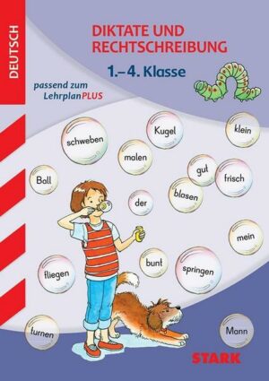 Training Grundschule - Diktate und Rechtschreibung 1.-4. Klasse
