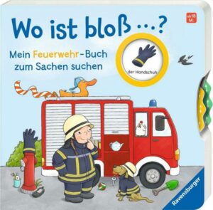 Wo ist bloß...? Mein Feuerwehr-Buch zum Sachen suchen