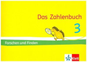 Das Zahlenbuch 3. Igel-Übungsheft Forschen und Finden (Arbeitsheft zum Knobeln und Forschen) Klasse 3