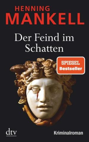 Der Feind im Schatten / Kurt Wallander Bd.10