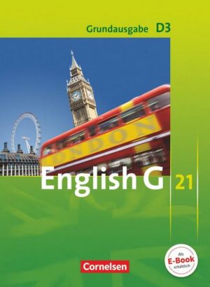English G 21. Grundausgabe D 3. Schülerbuch