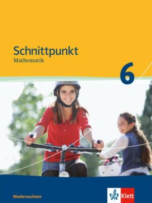 Schnittpunkt Mathematik - Ausgabe für Niedersachsen. Schülerbuch 6. Schuljahr - Mittleres Niveau