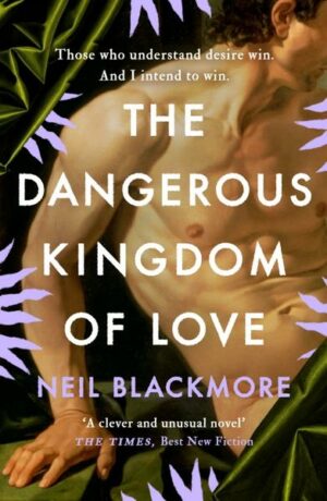 The Dangerous Kingdom of Love