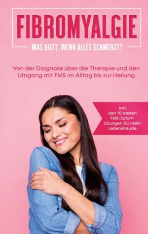 Fibromyalgie: Was hilft