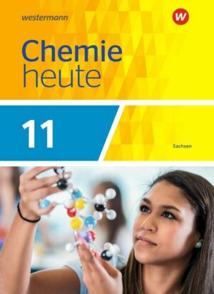 Chemie heute SII 11. Schülerband. Sachsen