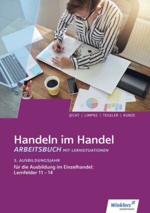 Handeln im Handel. 3. Ausbildungsjahr im Einzelhandel. Arbeitsbuch