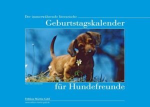 Der immerwährende literarische Geburtstagskalender für Hundefreunde