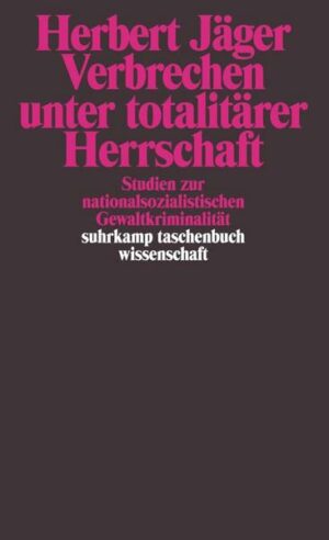 Verbrechen unter totalitärer Herrschaft