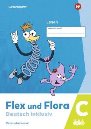 Flex und Flora - Deutsch inklusiv. Lesen inklusiv C