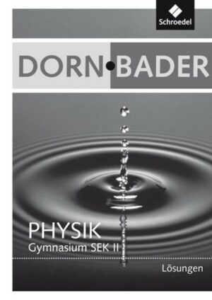 Dorn / Bader Physik SII. Lösungen. Gesamtband