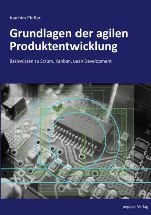 Grundlagen der agilen Produktentwicklung