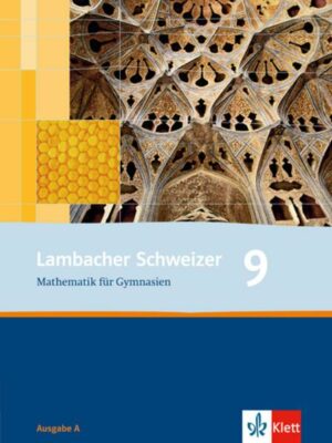 Lambacher Schweizer. 9. Schuljahr. Schülerbuch. Allgemeine Ausgabe